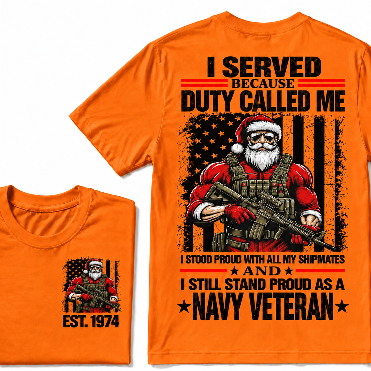 I Served Because Duty Called Me  I Stood Proud With All My Shipmates And I Still Stand Proud As A Navy Veteran Custom Year T-shirt